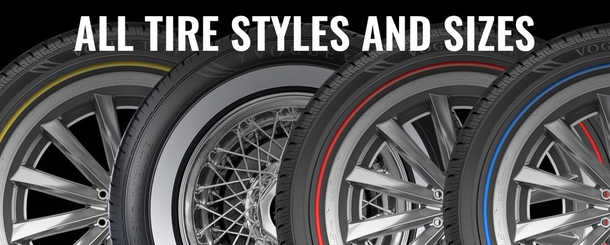 Vogue Tyres available in multiple wheel diameters, tire sizes and sidewall styles